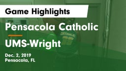 Pensacola Catholic  vs UMS-Wright  Game Highlights - Dec. 2, 2019