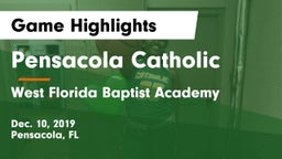 Pensacola Catholic  vs West Florida Baptist Academy Game Highlights - Dec. 10, 2019