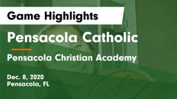 Pensacola Catholic  vs Pensacola Christian Academy Game Highlights - Dec. 8, 2020