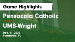 Pensacola Catholic  vs UMS-Wright  Game Highlights - Dec. 11, 2020