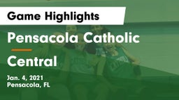 Pensacola Catholic  vs Central  Game Highlights - Jan. 4, 2021