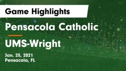 Pensacola Catholic  vs UMS-Wright  Game Highlights - Jan. 25, 2021