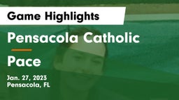 Pensacola Catholic  vs Pace  Game Highlights - Jan. 27, 2023