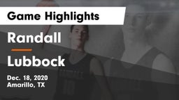 Randall  vs Lubbock  Game Highlights - Dec. 18, 2020