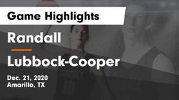 Randall  vs Lubbock-Cooper  Game Highlights - Dec. 21, 2020