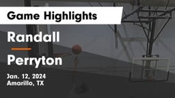 Randall  vs Perryton  Game Highlights - Jan. 12, 2024