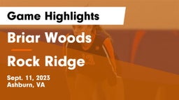 Briar Woods  vs Rock Ridge  Game Highlights - Sept. 11, 2023