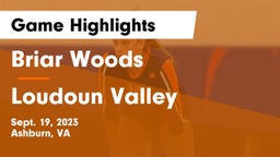 Briar Woods  vs Loudoun Valley  Game Highlights - Sept. 19, 2023