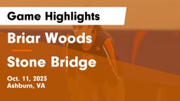 Briar Woods  vs Stone Bridge  Game Highlights - Oct. 11, 2023