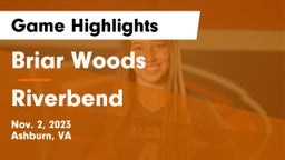 Briar Woods  vs Riverbend  Game Highlights - Nov. 2, 2023