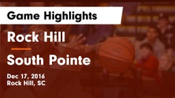 Rock Hill  vs South Pointe Game Highlights - Dec 17, 2016