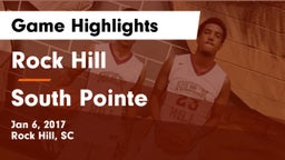 Rock Hill  vs South Pointe Game Highlights - Jan 6, 2017