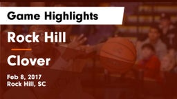 Rock Hill  vs Clover Game Highlights - Feb 8, 2017