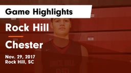 Rock Hill  vs Chester Game Highlights - Nov. 29, 2017