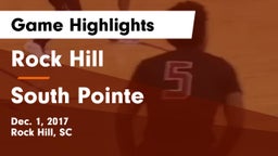 Rock Hill  vs South Pointe Game Highlights - Dec. 1, 2017