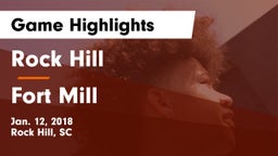 Rock Hill  vs Fort Mill Game Highlights - Jan. 12, 2018