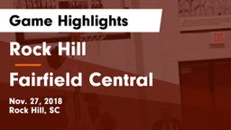 Rock Hill  vs Fairfield Central  Game Highlights - Nov. 27, 2018