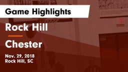 Rock Hill  vs Chester  Game Highlights - Nov. 29, 2018