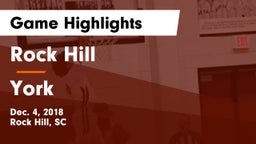 Rock Hill  vs York  Game Highlights - Dec. 4, 2018