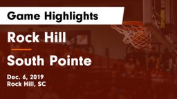 Rock Hill  vs South Pointe  Game Highlights - Dec. 6, 2019