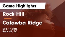 Rock Hill  vs Catawba Ridge  Game Highlights - Dec. 17, 2019