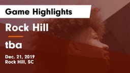 Rock Hill  vs tba Game Highlights - Dec. 21, 2019