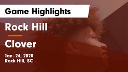 Rock Hill  vs Clover  Game Highlights - Jan. 24, 2020