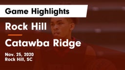 Rock Hill  vs Catawba Ridge  Game Highlights - Nov. 25, 2020