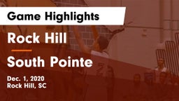 Rock Hill  vs South Pointe  Game Highlights - Dec. 1, 2020