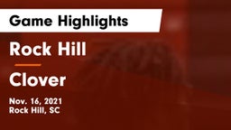 Rock Hill  vs Clover  Game Highlights - Nov. 16, 2021