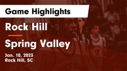 Rock Hill  vs Spring Valley  Game Highlights - Jan. 10, 2023