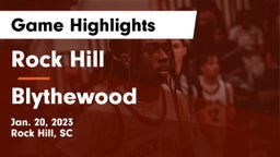 Rock Hill  vs Blythewood  Game Highlights - Jan. 20, 2023