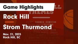Rock Hill  vs Strom Thurmond  Game Highlights - Nov. 21, 2023