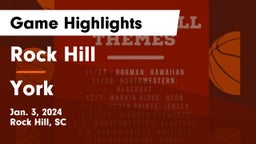 Rock Hill  vs York  Game Highlights - Jan. 3, 2024