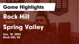 Rock Hill  vs Spring Valley  Game Highlights - Jan. 10, 2024