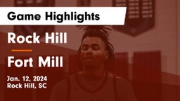 Rock Hill  vs Fort Mill  Game Highlights - Jan. 12, 2024