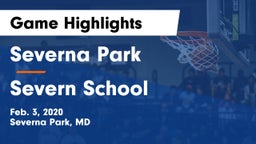 Severna Park  vs Severn School Game Highlights - Feb. 3, 2020