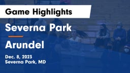 Severna Park  vs Arundel  Game Highlights - Dec. 8, 2023