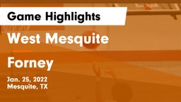 West Mesquite  vs Forney  Game Highlights - Jan. 25, 2022