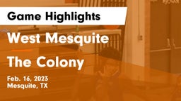 West Mesquite  vs The Colony  Game Highlights - Feb. 16, 2023