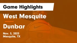 West Mesquite  vs Dunbar  Game Highlights - Nov. 3, 2023
