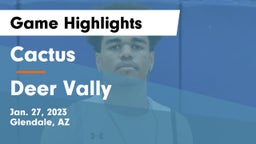 Cactus  vs Deer Vally Game Highlights - Jan. 27, 2023
