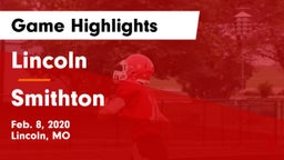 Lincoln  vs Smithton Game Highlights - Feb. 8, 2020