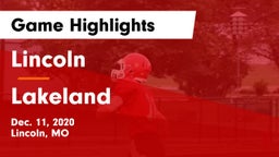 Lincoln  vs Lakeland  Game Highlights - Dec. 11, 2020