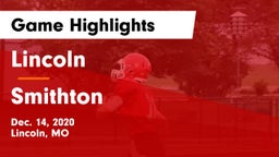 Lincoln  vs Smithton Game Highlights - Dec. 14, 2020