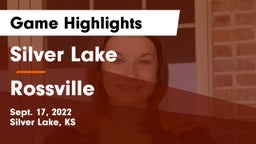 Silver Lake  vs Rossville  Game Highlights - Sept. 17, 2022