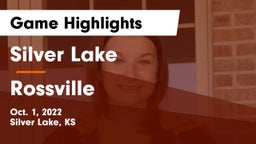 Silver Lake  vs Rossville  Game Highlights - Oct. 1, 2022