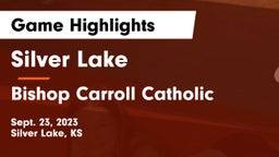Silver Lake  vs Bishop Carroll Catholic  Game Highlights - Sept. 23, 2023