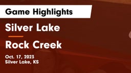 Silver Lake  vs Rock Creek  Game Highlights - Oct. 17, 2023