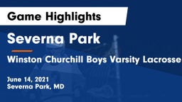 Severna Park  vs Winston Churchill Boys Varsity Lacrosse Game Highlights - June 14, 2021